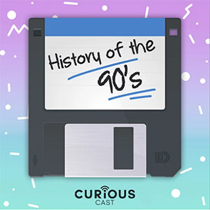 History of the 90's Podcast