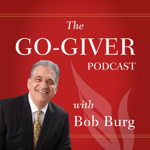 Go-Giver Podcast with Bob Burg