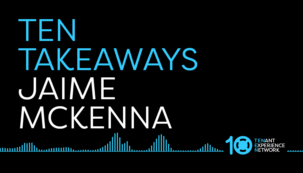 TEN Takeaways Jaime McKenna