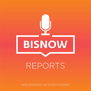 Bisnow Reports podcast